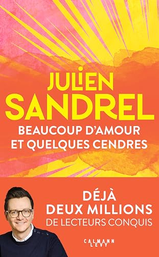 Beaucoup d'amour et quelques cendres: Roman