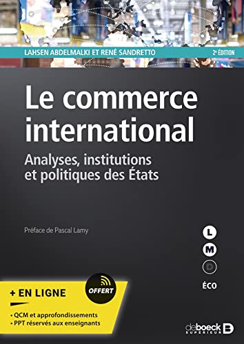 Le commerce international: Analyses, institutions et politiques des États