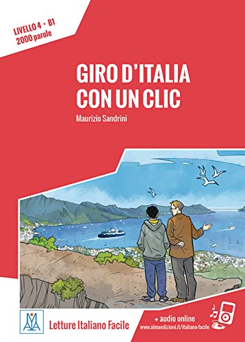 Giro d'Italia con un clic: Livello 4 / Lektüre + Audiodateien als Download (Letture Italiano Facile)