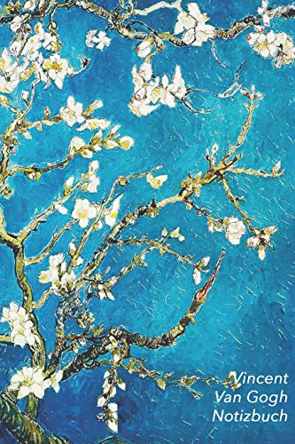 Vincent van Gogh Notizbuch: Blühende Mandelbaumzweige | Perfekt für Notizen | Modisches Tagebuch | Ideal für die Schule, Studium, Rezepte oder Passwörtern zu schreiben