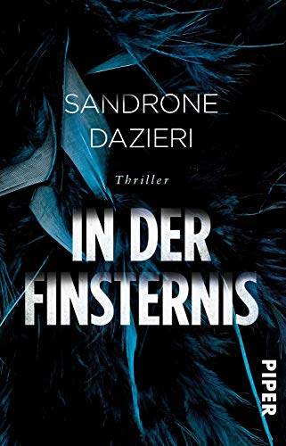 In der Finsternis (Colomba Caselli 1): Thriller