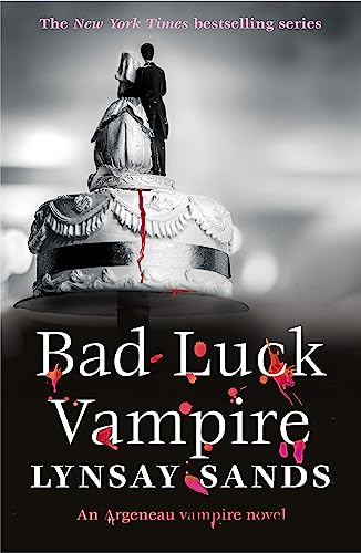 Bad Luck Vampire: Book Thirty-Six (ARGENEAU VAMPIRE)