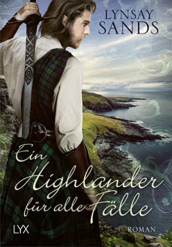 Ein Highlander für alle Fälle: Roman