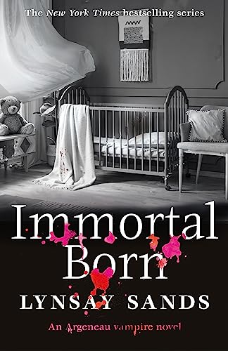 Immortal Born: Book Thirty (Argeneau Vampire)
