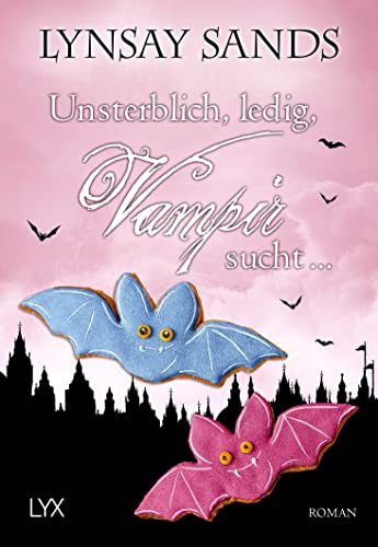 Unsterblich, ledig, Vampir sucht ... (Argeneau, Band 35)