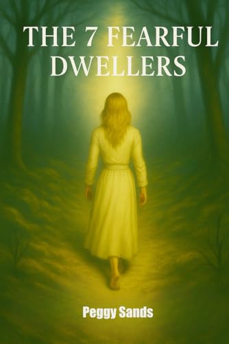 The 7 Fearful Dweller (The 7 Series, Band 1) von Independently published