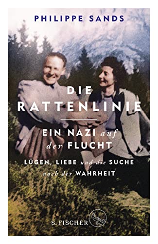 Die Rattenlinie – ein Nazi auf der Flucht: Lügen, Liebe und die Suche nach der Wahrheit Die Rattenlinie – ein Nazi auf der Flucht: Lügen, Liebe und die Suche nach der Wahrheit