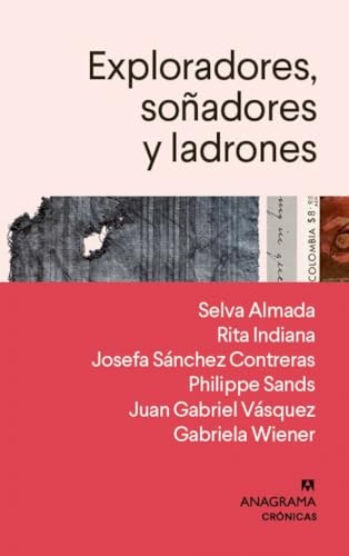 Exploradores, soñadores y ladrones (Crónicas)