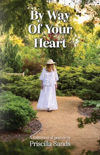 By Way Of Your Heart von Palmetto Publishing
