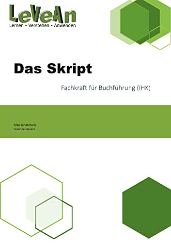 Das Skript Fachkraft für Buchführung (IHK): Fachkraft für Buchführung 2. Auflage von Books on Demand GmbH