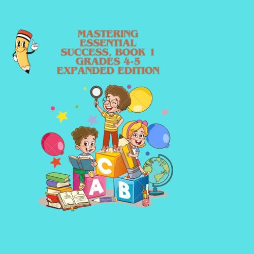 MASTERING ESSENTIAL SUCCESS BOOK 1 GRANDES 4-5 EXPANDED EDITION von Independently published