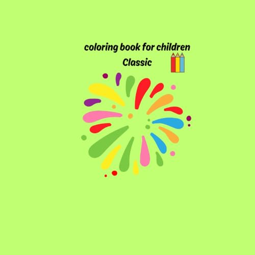 coloring book for children classic von Independently published