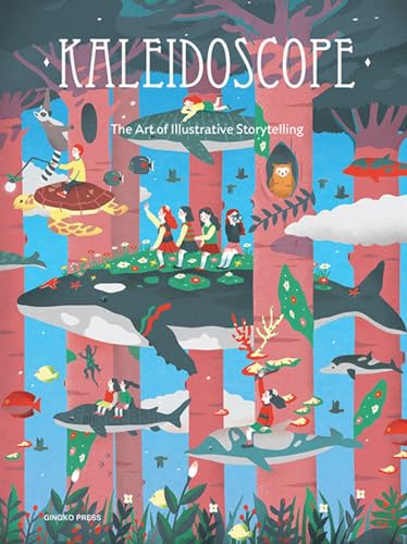 Kaleidoscope: The Art of Illustrative Storytelling von Gingko Press