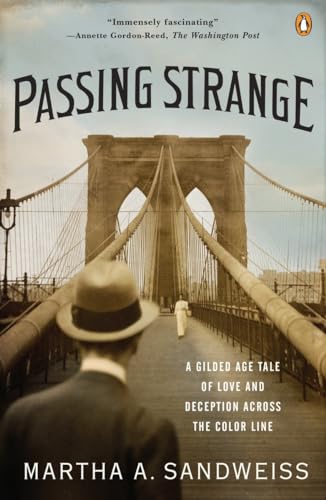 Passing Strange: A Gilded Age Tale of Love and Deception Across the Color Line von Penguin