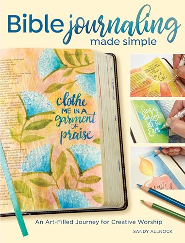 Bible Journaling Made Simple: An Art-Filled Journey for Creative Worship von North Light Books