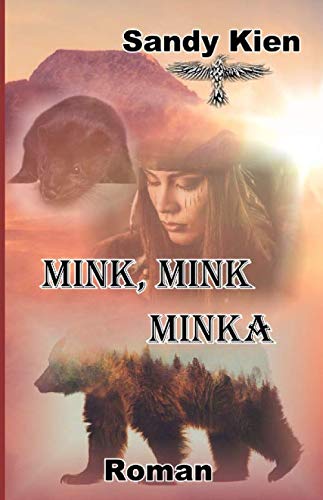 Mink, Mink, Minka Mink, Mink, Minka von Independently published