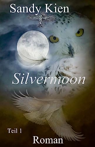 Silvermoon Teil 1 Silvermoon Teil 1 von CREATESPACE
