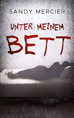 Unter meinem Bett von NOVA MD