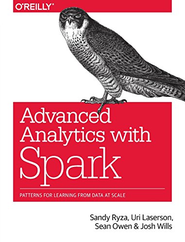 Advanced Analytics with Spark: Patterns for Learning from Data at Scale von O'Reilly Media