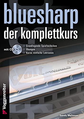 Bluesharp - Der Komplettkurs (CD): Leg' sofort los - ohne Noten! Für Mundharmonikas in C-Stimmung