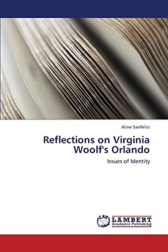 Reflections on Virginia Woolf's Orlando: Issues of Identity