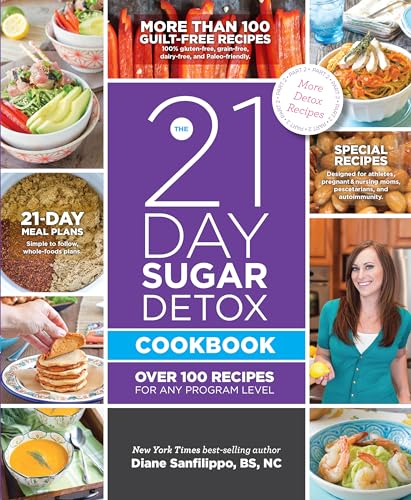 The 21-Day Sugar Detox Cookbook: Over 100 Recipes for Any Program Level von Victory Belt Publishing