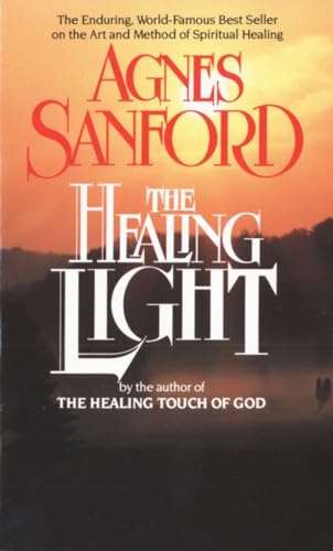 The Healing Light: The Enduring, World-Famous Best Seller on the Art and Method of Spiritual Healing von BALLANTINE GROUP