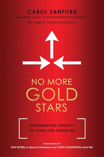 No More Gold Stars: Regenerating Capacity to Think for Ourselves von Interoctave, Inc.