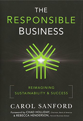 The Responsible Business: Reimagining Sustainability and Success