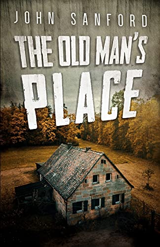 The Old Man’s Place (The Warrensburg Trilogy, Band 1)