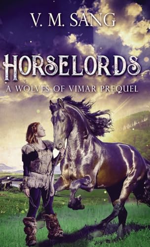 Horselords: A Wolves of Vimar Prequel von Next Chapter