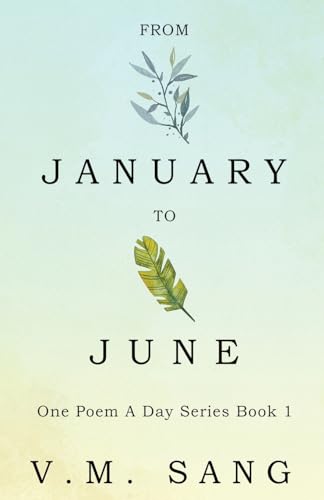 From January to June (One Poem a Day, Band 1) von Next Chapter