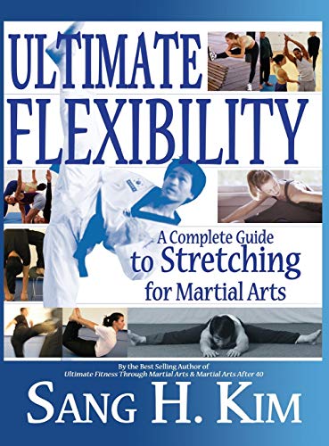 Ultimate Flexibility: A Complete Guide to Stretching for Martial Arts von Turtle Press