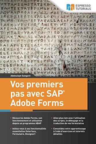 Vos premiers pas avec SAP Adobe Forms Vos premiers pas avec SAP Adobe Forms von Espresso Tutorials