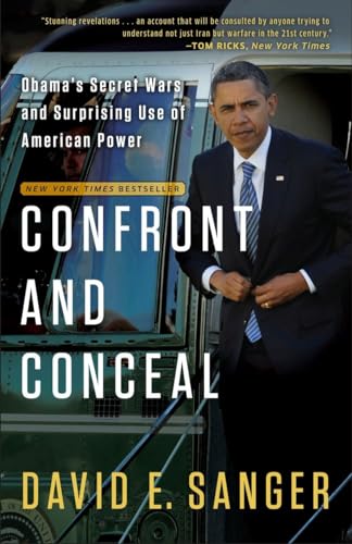 Confront and Conceal: Obama's Secret Wars and Surprising Use of American Power Confront and Conceal: Obama's Secret Wars and Surprising Use of American Power