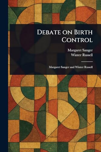 Debate on Birth Control von Anson Street Press