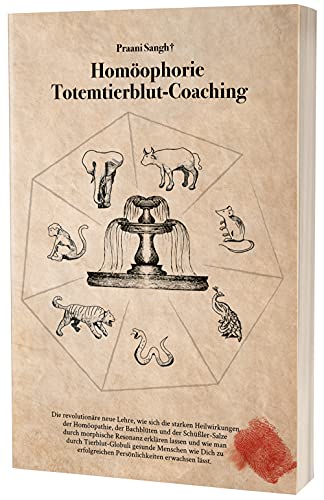 Homöophorie: Totemtierblut-Coaching