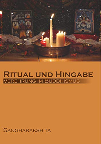 Ritual und Hingabe: Verehrung im Buddhismus von Books on Demand