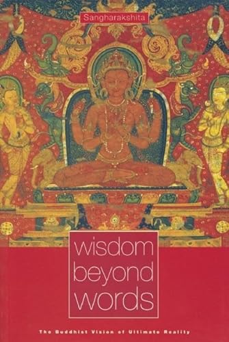 Wisdom Beyond Words: The Buddhist Vision of Ultimate Reality von Windhorse Publications - Windhorse Publications