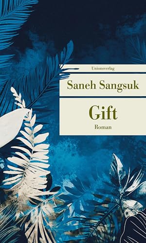 Gift: Roman (Unionsverlag Taschenbücher) von Unionsverlag