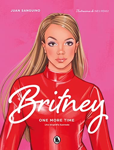 Britney: One More time (Bruguera Tendencias)