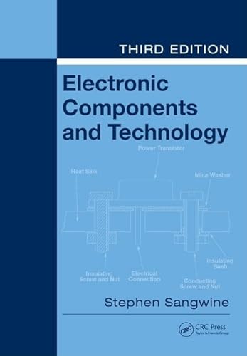 Electronic Components and Technology, Third Edition (Tutorial Guides in Electronic Engineering) von CRC Press