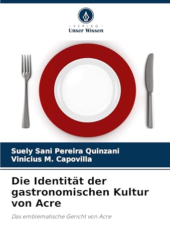 Die Identität der gastronomischen Kultur von Acre: Das emblematische Gericht von Acre Die Identität der gastronomischen Kultur von Acre: Das emblematische Gericht von Acre