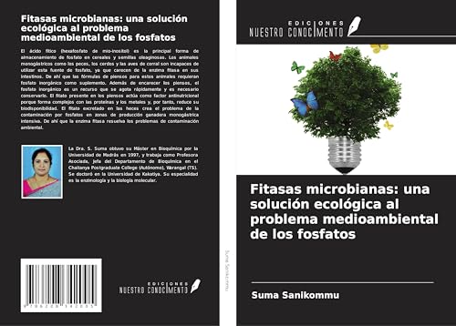 Fitasas microbianas: una solución ecológica al problema medioambiental de los fosfatos von Ediciones Nuestro Conocimiento