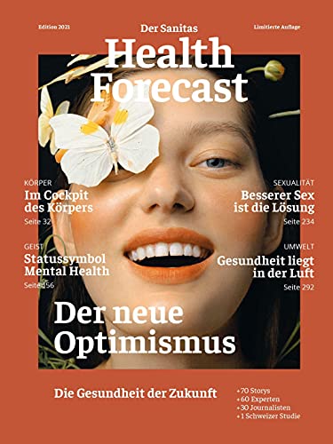 Der neue Optimismus – Die Gesundheit der Zukunft: Edition 2021 von Wörterseh