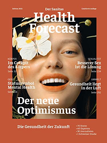 Der neue Optimismus – Die Gesundheit der Zukunft: Edition 2021