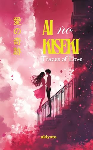 Ai no Kiseki | Premium Embossed Manga Style Love Stories & Poetry von Ukiyoto Publishing