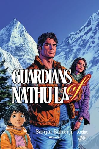 Guardians of Nathu La von Ukiyoto Publishing