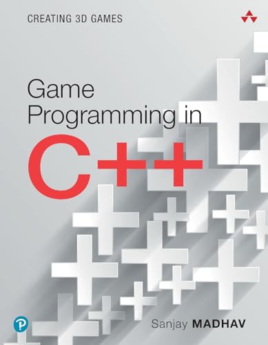 Game Programming in C++: Creating 3D Games: Creating 3D Games (Pearson Addison-Wesley Game Design and Development) von Addison-Wesley Professional