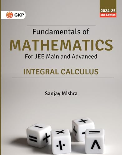 Fundamentals of Mathematics - Integral Calculus von G.K PUBLICATIONS PVT.LTD